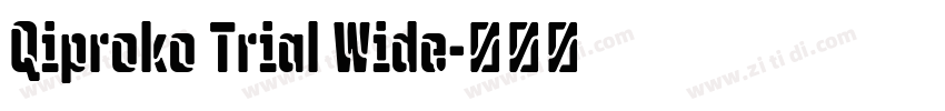 Qiproko Trial Wide字体转换